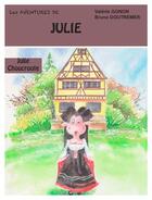 Couverture du livre « Les aventures de Julie : Julie choucroute » de Bruno Doutremer et Valerie Gonon aux éditions Amiver