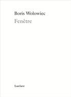 Couverture du livre « Fenetre » de Boris Wolowiec aux éditions Lurlure