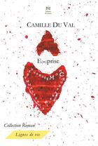 Couverture du livre « E(m)prise » de Camille Du Val aux éditions Editions De La Revie