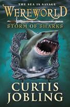 Couverture du livre « Wereworld: Storm of Sharks (Book 5) » de Curtis Jobling aux éditions Penguin Books Ltd Digital