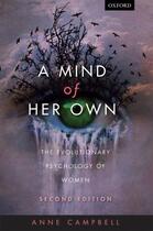 Couverture du livre « A Mind Of Her Own: The evolutionary psychology of women » de Campbell Anne aux éditions Oup Oxford