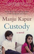 Couverture du livre « Custody » de Manju Kapur aux éditions Faber Et Faber