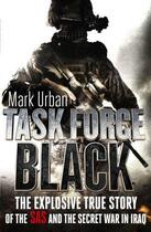 Couverture du livre « Task Force Black » de Urban Mark aux éditions Little Brown Book Group Digital