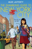 Couverture du livre « The Shambling Guide to New York City » de Lafferty Mur aux éditions Little Brown Book Group Digital