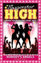 Couverture du livre « Superstar High: Nobody's Angels » de Cass Isabella aux éditions Rhcb Digital