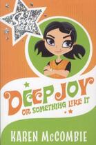 Couverture du livre « SADIE ROCKS - TOME 2: DEEP JOY, OR SOMETHING LIKE IT » de Karen Mccombie aux éditions Scholastic