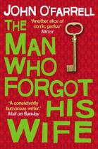 Couverture du livre « The Man Who Forgot His Wife » de John O'Farrell aux éditions Epagine