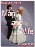 Couverture du livre « Man and wife » de Wilkie Collins aux éditions Ebookslib