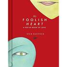 Couverture du livre « My foolish heart ; a pop-up book of love » de Nick Bantock aux éditions Chronicle Books