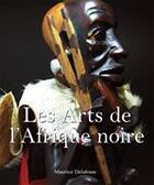 Couverture du livre « Les arts de l'Afrique noire » de Maurice Delafosse aux éditions Parkstone International