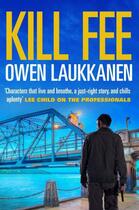 Couverture du livre « Kill Fee » de Laukkanen Owen aux éditions Atlantic Books