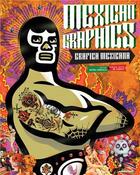 Couverture du livre « Graficos mexicanos hispanic lowbrow, kustom and lucha » de  aux éditions Korero