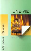 Couverture du livre « Une Vie » de Guy de Maupassant aux éditions Hachette Education