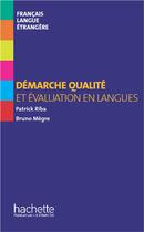 Couverture du livre « Démarche qualité et évaluation en langues ; hors-série » de Bruno Megre et Patrick Riba aux éditions Hachette Fle