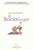 Couverture du livre « Dictionnaire De Sociologie » de Bernard-Pierre Lecuyer et Philippe Besnard et Mohamed Cherkaoui et Raymond Boudon aux éditions Larousse