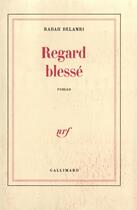 Couverture du livre « Regard blesse » de Rabah Belamri aux éditions Gallimard