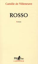 Couverture du livre « Rosso » de Camille De Villeneuve aux éditions Gallimard