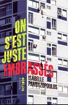 Couverture du livre « On s'est juste embrassés » de Isabelle Pandazopoulos aux éditions Gallimard-jeunesse