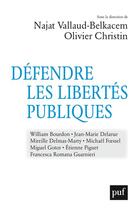 Couverture du livre « Défendre les libertés publiques » de Olivier Christin et Najat Vallaud-Belkacem aux éditions Puf