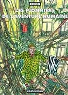 Couverture du livre « Les pionniers de l'aventure humaine » de Francois Boucq aux éditions Casterman