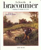 Couverture du livre « Le livre du braconnier » de Aucante aux éditions Albin Michel
