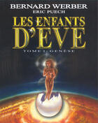 Couverture du livre « Les Enfants d'Eve » de Bernard Werber et Eric Puech aux éditions Glenat