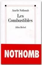 Couverture du livre « Les combustibles » de Amélie Nothomb aux éditions Albin Michel