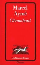 Couverture du livre « Clerambard » de Marcel Aymé aux éditions Grasset