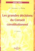 Couverture du livre « Les Grandes Decisions Du Conseil Constitutionnel » de Louis Favoreu aux éditions Dalloz