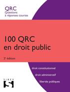 Couverture du livre « 100 QRC en droit public (2e édition) » de Patrick Fraisseix aux éditions Sirey