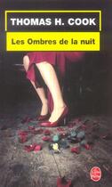 Couverture du livre « Les ombres de la nuit » de Thomas H. Cook aux éditions Le Livre De Poche