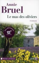 Couverture du livre « Le mas des oliviers » de Annie Bruel aux éditions Presses De La Cite