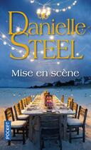 Couverture du livre « Mise en scène » de Danielle Steel aux éditions Pocket