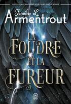 Couverture du livre « Le précurseur Tome 1 : la foudre et la fureur Tome 1 » de Jennifer L. Armentrout aux éditions J'ai Lu