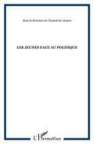 Couverture du livre « Les jeunes face au politique - vol51 » de  aux éditions L'harmattan