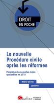 Couverture du livre « La nouvelle procédure civile après les réformes de 2017 » de Marie-Cecile Lasserre aux éditions Gualino