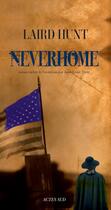 Couverture du livre « Neverhome » de Laird Hunt aux éditions Actes Sud