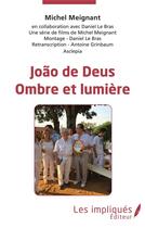 Couverture du livre « Joao de Deus, ombre et lumière » de Meignant Michel aux éditions Les Impliques