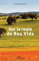 Couverture du livre « Sur la route de Boa Vida » de Gwenola Floch-Penn aux éditions L'harmattan