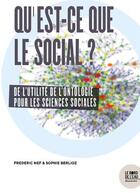 Couverture du livre « La nature du social ; de quoi le social est-il fait ? » de Frederic Nef et Sophie Berlioz aux éditions Bord De L'eau