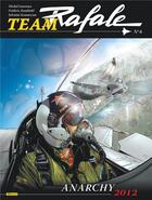 Couverture du livre « Team Rafale Tome 6 : Anarchy 2012 » de Michel Lourenco et Sylvaine Scomazzon et Frederic Zumbiehl aux éditions Zephyr