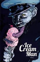 Couverture du livre « Ice cream man Tome 2 » de Martin Morazzo et W. Maxwell Prince et Chris O'Halloran aux éditions Huginn & Muninn
