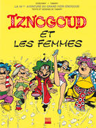 Couverture du livre « Iznogoud Tome 16 : Iznogoud et les femmes » de Jean Tabary et Rene Goscinny aux éditions Imav éditions