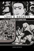 Couverture du livre « Love & rockets Tome 7 : Amor y cohetes » de Jaime Hernandez et Gilbert Hernandez et Mario Hernandez aux éditions Komics Initiative