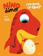 Couverture du livre « Nino Dino : c'est quoi, cet oeuf ? » de Thierry Bedouet et Mim aux éditions Milan