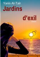 Couverture du livre « Jardins d'exil » de Yanis Al-Taïr aux éditions Editions Du Lointain