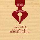 Couverture du livre « Malaucène, le manuscrit Rémusat (1328-1333) » de Jacques Galas et Marc Legros et Jean Gallian aux éditions Editions Des Offray