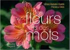 Couverture du livre « Des fleurs et des mots » de Venus Khoury-Ghata et Michelle Gros aux éditions L'autre Regard