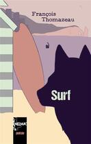 Couverture du livre « Surf » de Francois Thomazeau aux éditions The Melmac Cat