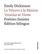 Couverture du livre « Le vésuve à la maison / vesuvius at home : poésies choisies » de Emily Dickinson aux éditions Tango Girafe